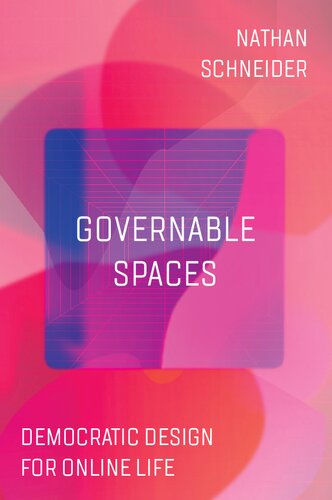 Governable Spaces: Democratic Design for Online Life