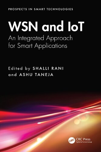 WSN and IoT - An Integrated Approach for Smart Applications