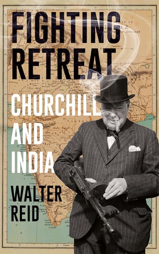 Fighting Retreat: Churchill and India