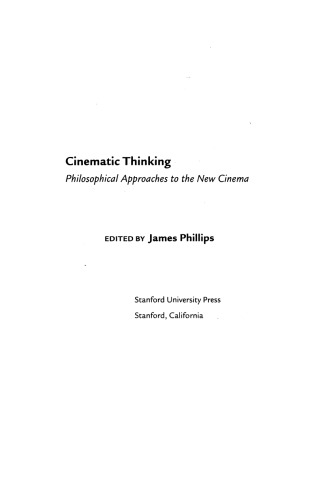 Cinematic Thinking: Philosophical Approaches to the New Cinema