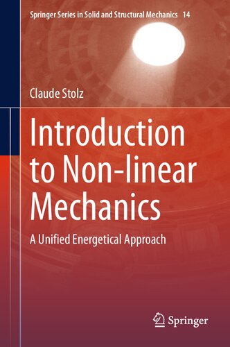 Introduction to Non-linear Mechanics: A Unified Energetical Approach
