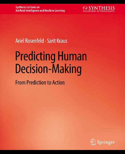 Predicting Human Decision-Making: From Prediction to Action