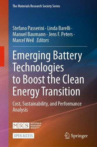 Emerging Battery Technologies to Boost the Clean Energy Transition: Cost, Sustainability, and Performance Analysis (The Materials Research Society Series)