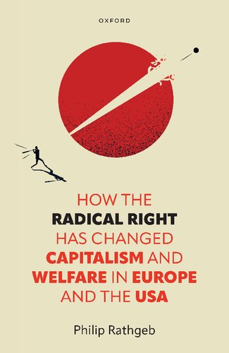 How the Radical Right Has Changed Capitalism and Welfare in Europe and the USA