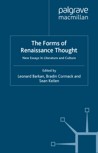 The Forms of Renaissance Thought: New Essays in Literature and Culture