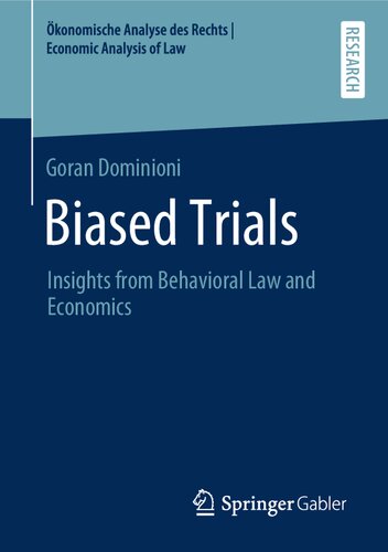 Biased Trials: Insights from Behavioral Law and Economics (Ökonomische Analyse des Rechts | Economic Analysis of Law)