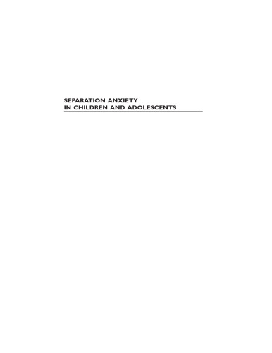 Separation Anxiety in Children and Adolescents: An Individualized Approach to Assessment and Treatment