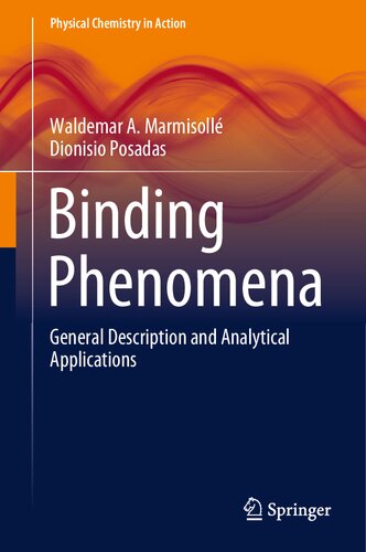 Binding Phenomena: General Description and Analytical Applications (Physical Chemistry in Action)