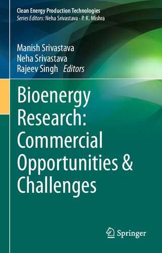 Bioenergy Research: Commercial Opportunities & Challenges (Clean Energy Production Technologies)