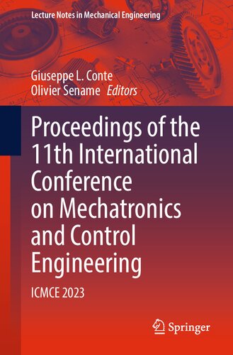 Proceedings of the 11th International Conference on Mechatronics and Control Engineering: ICMCE 2023 (Lecture Notes in Mechanical Engineering)