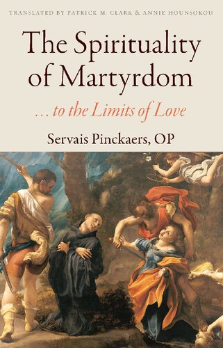 The Spirituality of Martyrdom: to the Limits of Love