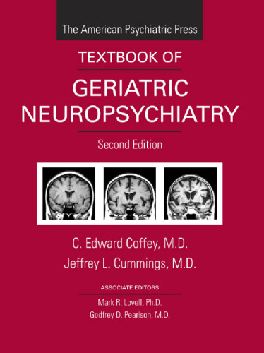 The American Psychiatric Press Textbook of Geriatric Neuropsychiatry, 2nd Edition