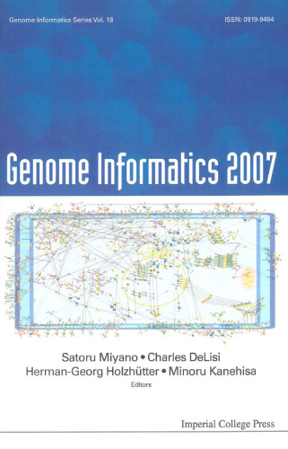 Genome Informatics 2007 (Genome Informatics Series, Volume 18)