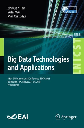 Big Data Technologies and Applications: 13th EAI International Conference, BDTA 2023, Edinburgh, UK, August 23-24, 2023, Proceedings