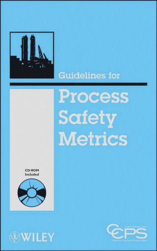 Guidelines for Process Safety Metrics