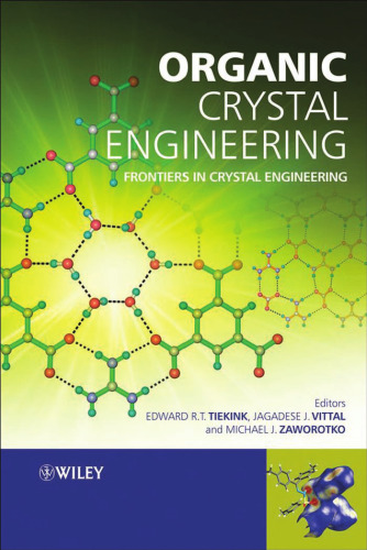 Organic Crystal Engineering: Frontiers in Crystal Engineering