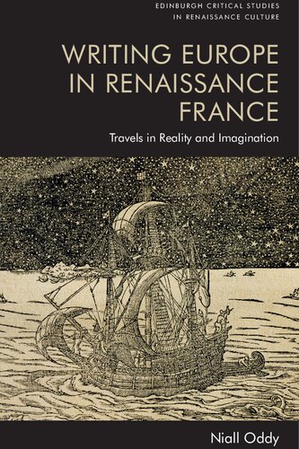 Writing Europe in Renaissance France: Travels in Reality and Imagination