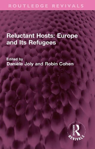 Reluctant Hosts: Europe and Its Refugees