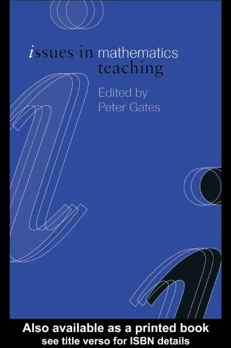 Issues in Mathematics Teaching (Issues in Subject Teaching)