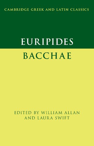 Euripides: Bacchae (Cambridge Greek and Latin Classics)