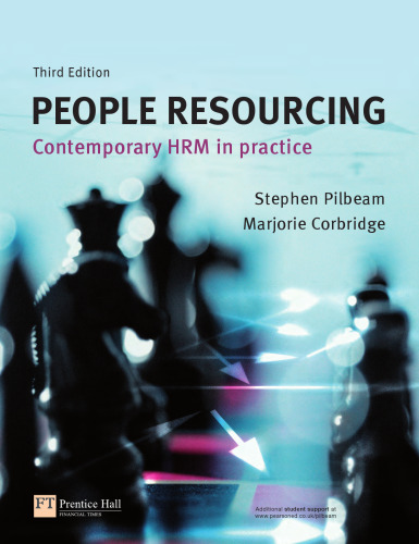 People Resourcing: Contemporary HRM in Practice, 3rd Ed