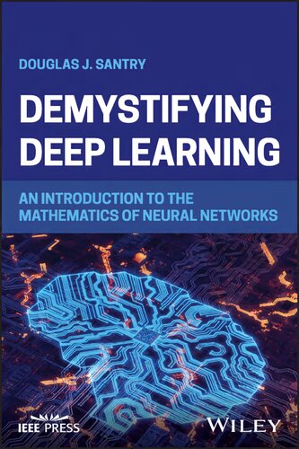 Demystifying Deep Learning