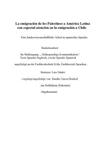 La emigracion de los Palestinos a America Latina con especial atencion en la emigracion a Chile