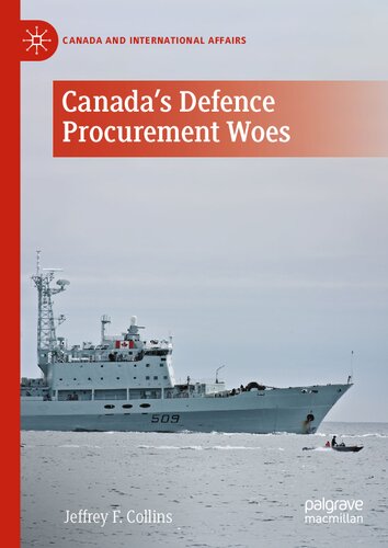 Canada's Defence Procurement Woes (Canada and International Affairs)