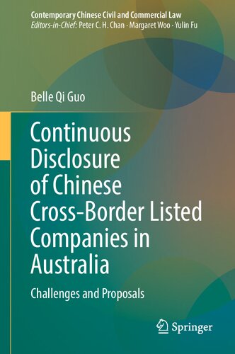 Continuous Disclosure of Chinese Cross-Border Listed Companies in Australia: Challenges and Proposals (Contemporary Chinese Civil and Commercial Law)