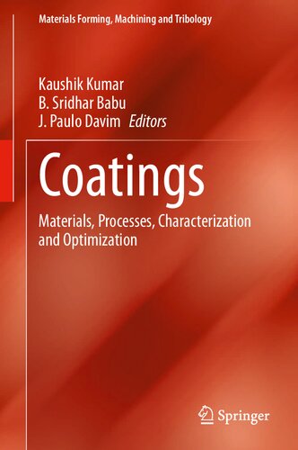 Coatings: Materials, Processes, Characterization and Optimization (Materials Forming, Machining and Tribology)