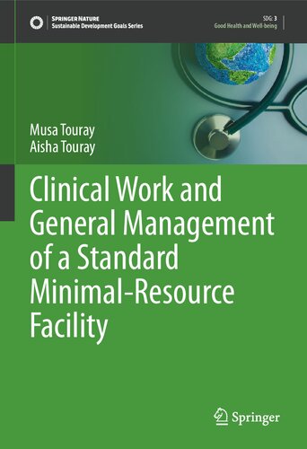 Clinical Work and General Management of a Standard Minimal-Resource Facility (Sustainable Development Goals Series)