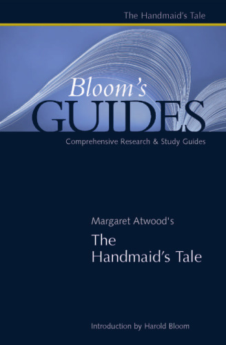 Margaret Atwood's the Handmaid's Tale (Bloom's Guides)