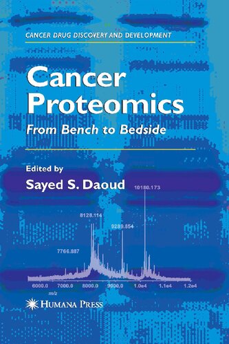 Cancer Proteomics: From Bench to Bedside (Cancer Drug Discovery and Development)