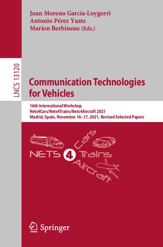 Communication Technologies for Vehicles: 16th International Workshop, Nets4Cars/Nets4Trains/Nets4Aircraft 2021, Madrid, Spain, November 16–17, 2021, ... Networks and Telecommunications)