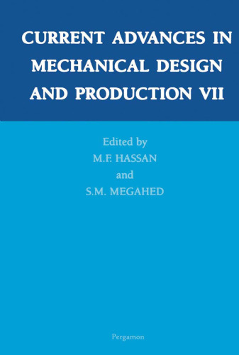 Current Advances in Mechanical Design and Production VII (Cairo University M D P Conference  Current Advances in Mechanical Design and Production)