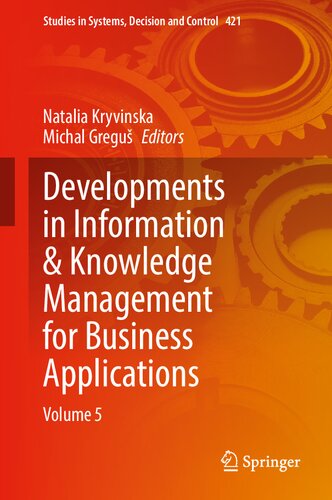 Developments in Information & Knowledge Management for Business Applications: Volume 5 (Studies in Systems, Decision and Control, 421)