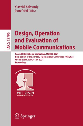 Design, Operation and Evaluation of Mobile Communications (Information Systems and Applications, incl. Internet/Web, and HCI)