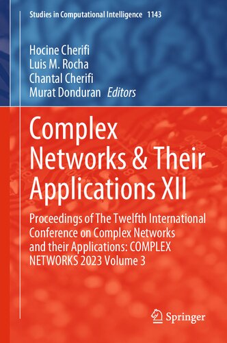 Complex Networks & Their Applications XII: Proceedings of The Twelfth International Conference on Complex Networks and their Applications: COMPLEX NETWORKS 2023