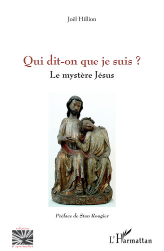 Qui dit-on que je suis ?: Le mystère Jésus