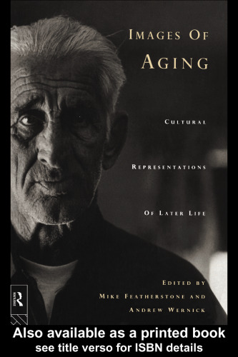 Images of Aging: Cultural Representations of Later Life