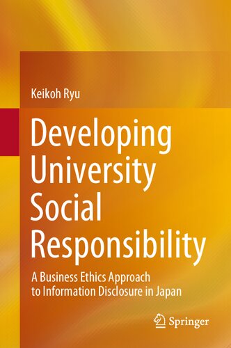 Developing University Social Responsibility: A Business Ethics Approach to Information Disclosure in Japan