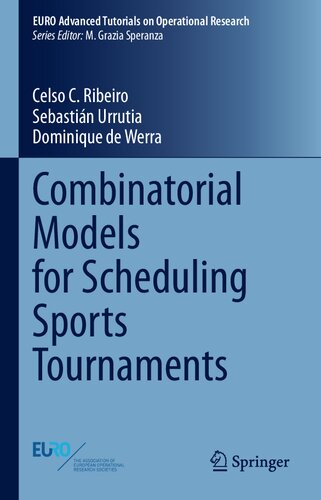 Combinatorial Models for Scheduling Sports Tournaments (EURO Advanced Tutorials on Operational Research)