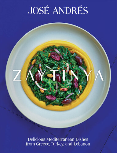 Zaytinya: Delicious Mediterranean Dishes from Greece, Turkey, and Lebanon