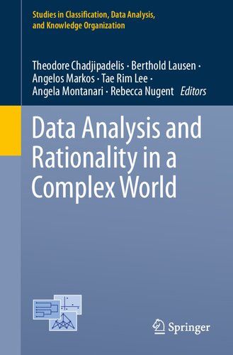 Data Analysis and Rationality in a Complex World (Studies in Classification, Data Analysis, and Knowledge Organization)