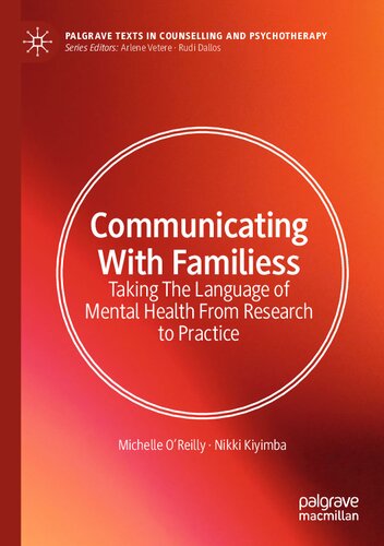 Communicating With Families: Taking The Language of Mental Health From Research to Practice (Palgrave Texts in Counselling and Psychotherapy)