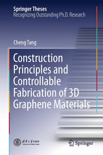 Construction Principles and Controllable Fabrication of 3D Graphene Materials (Springer Theses)