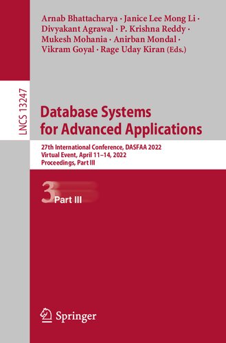 Database Systems for Advanced Applications: 27th International Conference, DASFAA 2022, Virtual Event, April 11–14, 2022, Proceedings