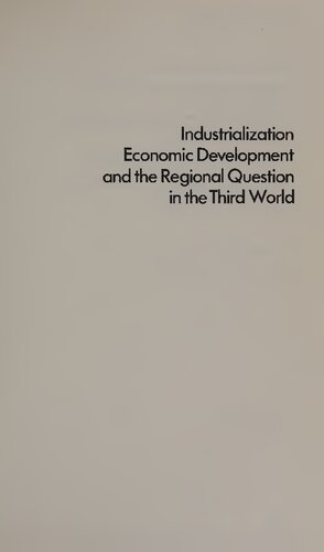 Industrialization, economic development and the regional question in the Third World