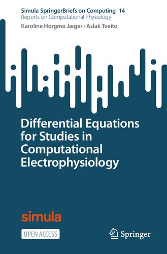 Differential Equations for Studies in Computational Electrophysiology (Reports on Computational Physiology)