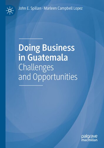 Doing Business in Guatemala: Challenges and Opportunities